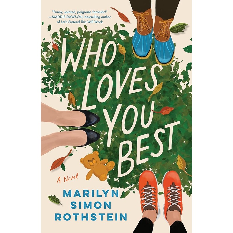 Who Loves You Best: A Novel