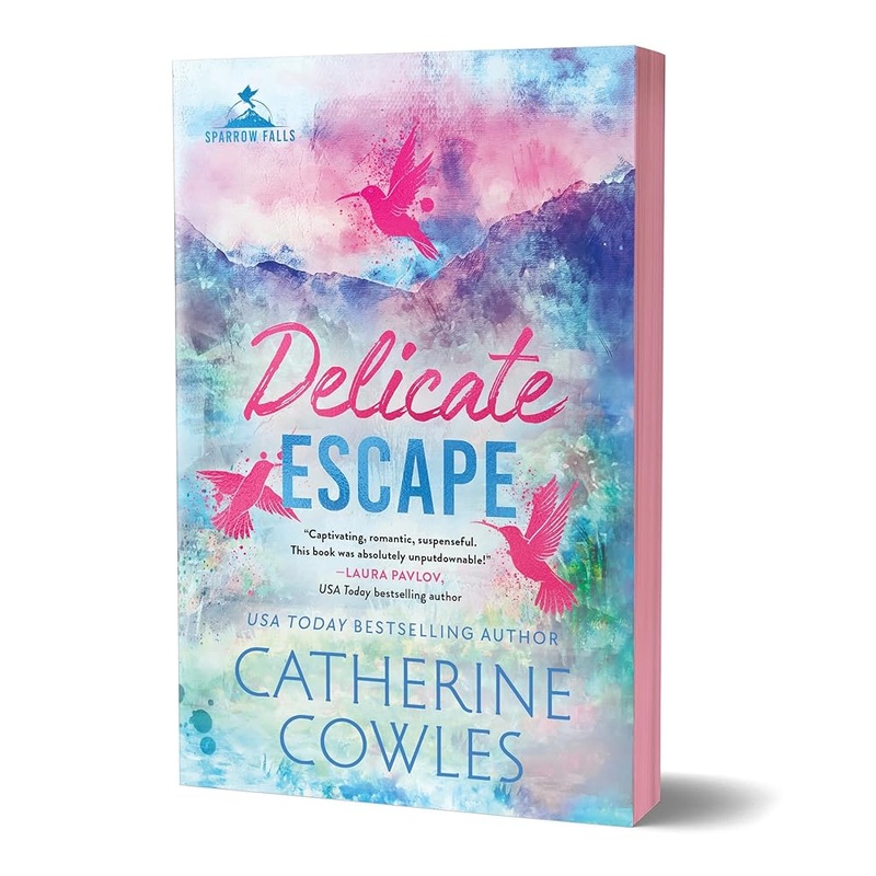 Delicate Escape (Deluxe Edition) (Sparrow Falls, 2)