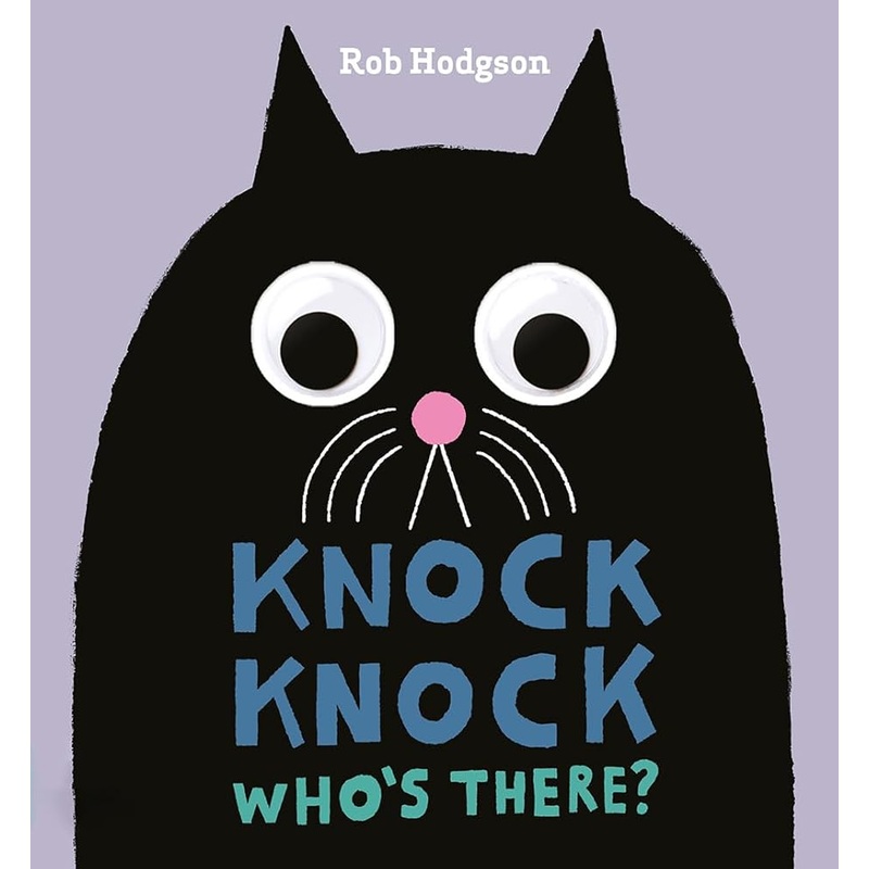 Knock Knock: Who’s There? (A Googly-Eyed Joke Book)