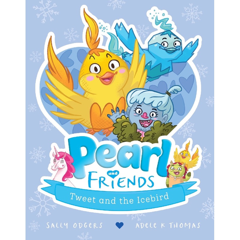 PEARL & FRIENDS #2 TWEET AND THE ICEBIRD