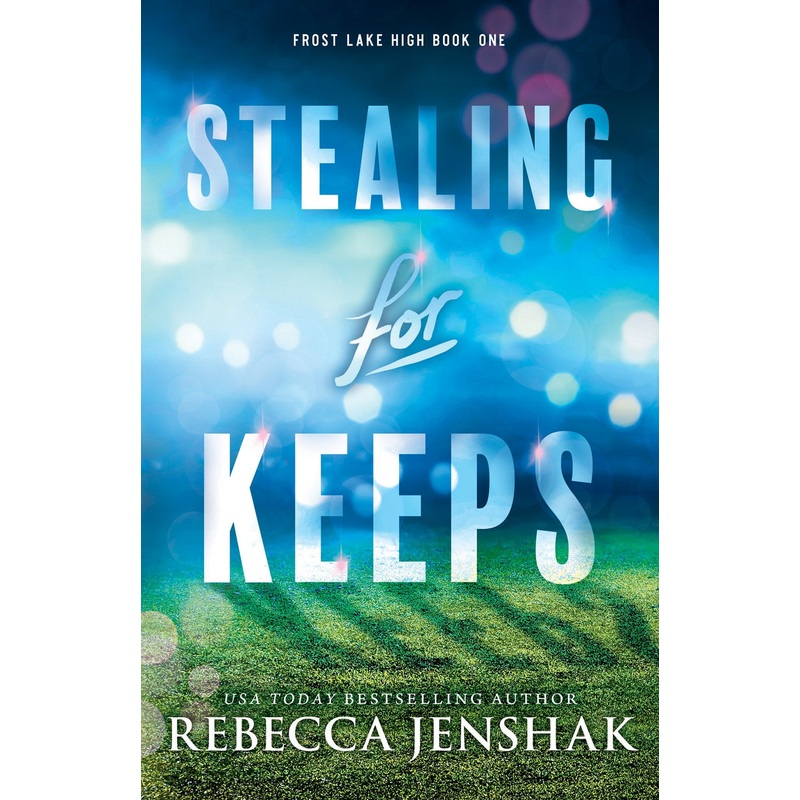 Stealing for Keeps (Frost Lake High #1)