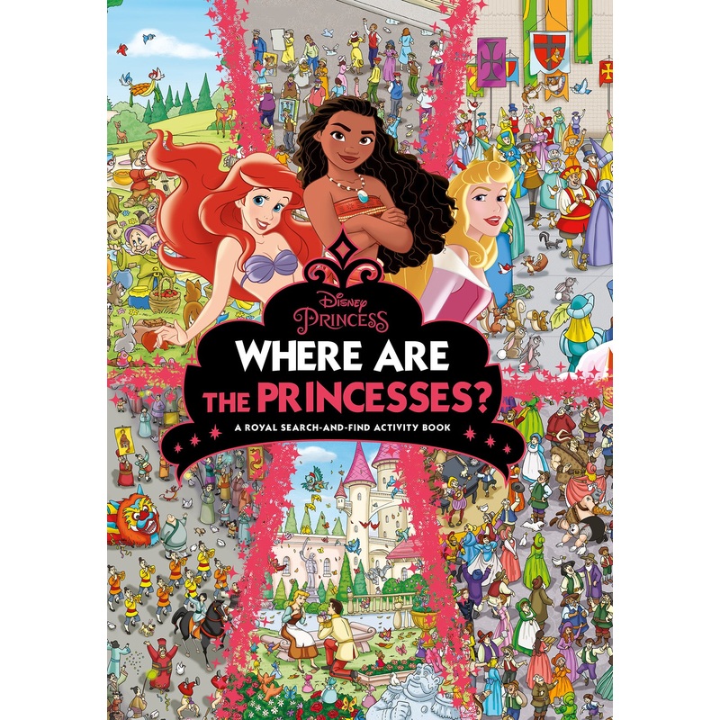 Where Are The Princesses? A Royal Search-and-find Activity Book (disney Princess)