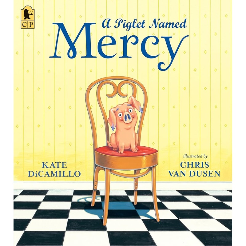 A Piglet Named Mercy (Mercy Watson)