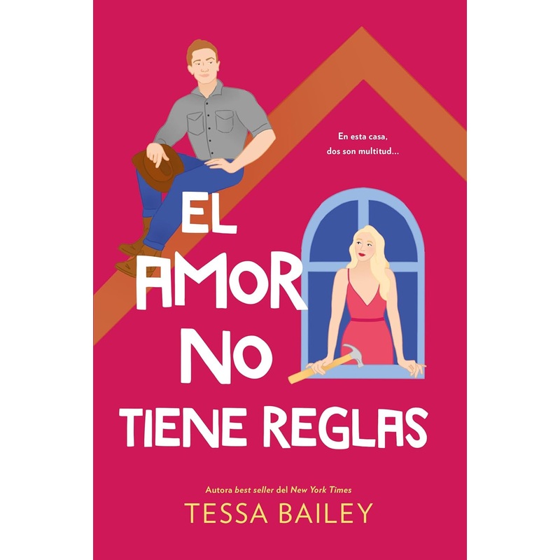 El amor no tiene reglas (Reformas del Amor, 3)