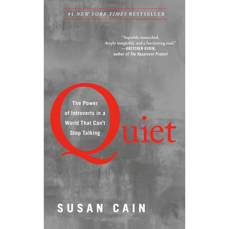 Quiet: The Power of Introverts in a World That Can’t Stop Talking