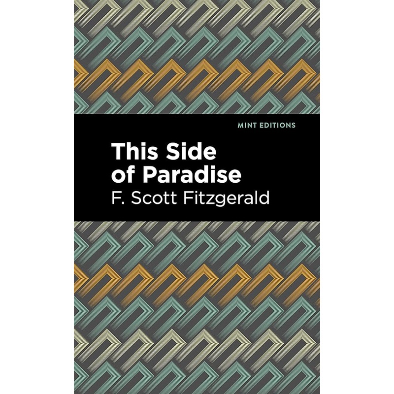 This Side of Paradise (Mint Editions (Literary Fiction))