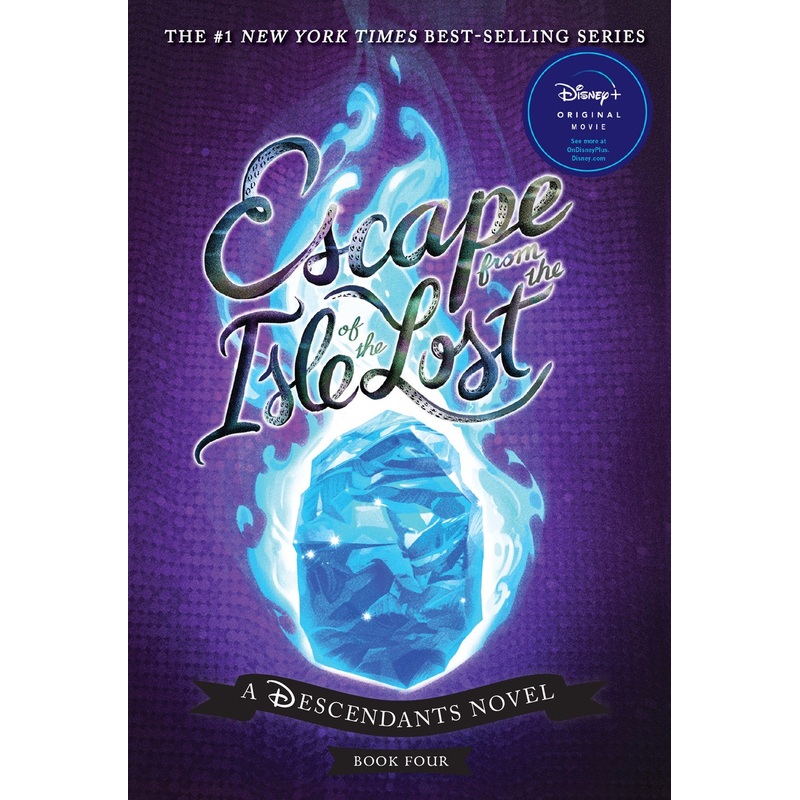 Escape from the Isle of the Lost (Descendants #4)