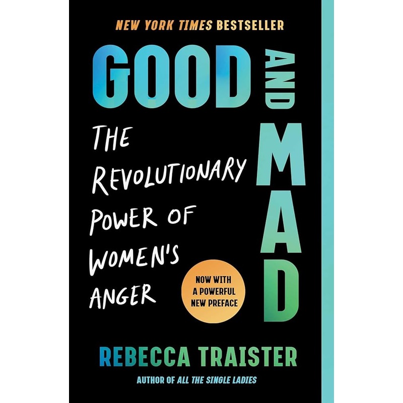 Good and Mad: The Revolutionary Power of Women’s Anger
