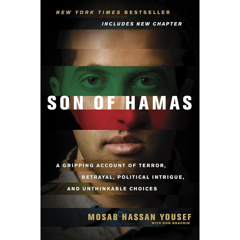 Son of Hamas – A Gripping Account of Terror, Betrayal, Political Intrigue, and Unthinkable Choices