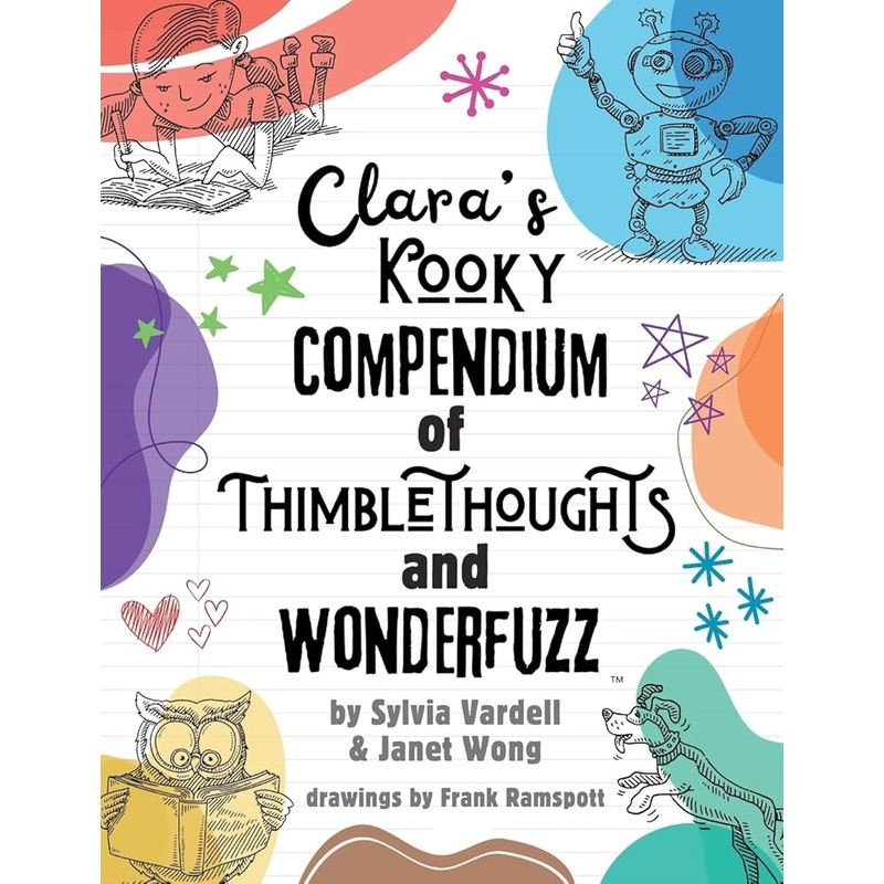 Clara’s Kooky Compendium of Thimblethoughts + Wonderfuzz