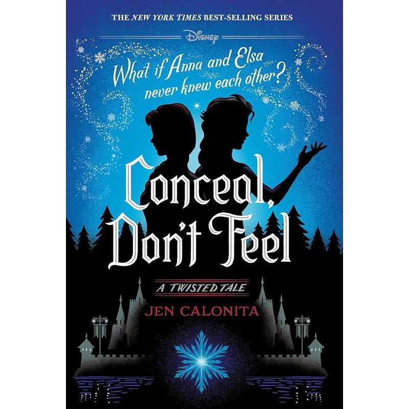 Conceal, Don’t Feel: A Twisted Tale