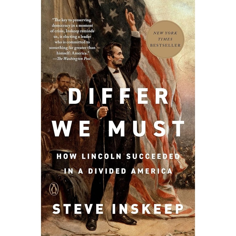 Differ We Must: How Lincoln Succeeded in a Divided America