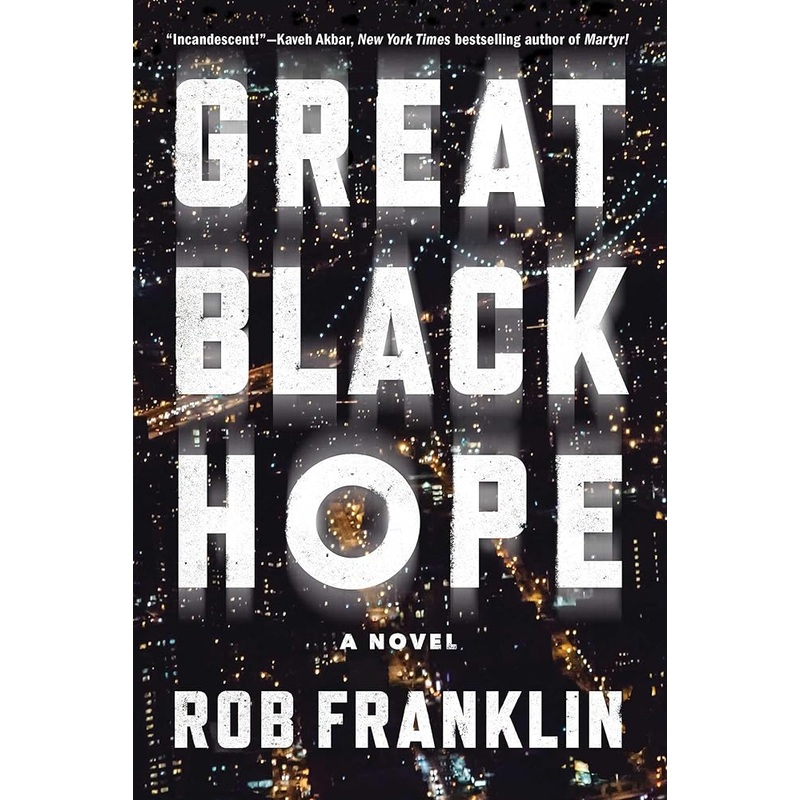Great Black Hope: A Novel