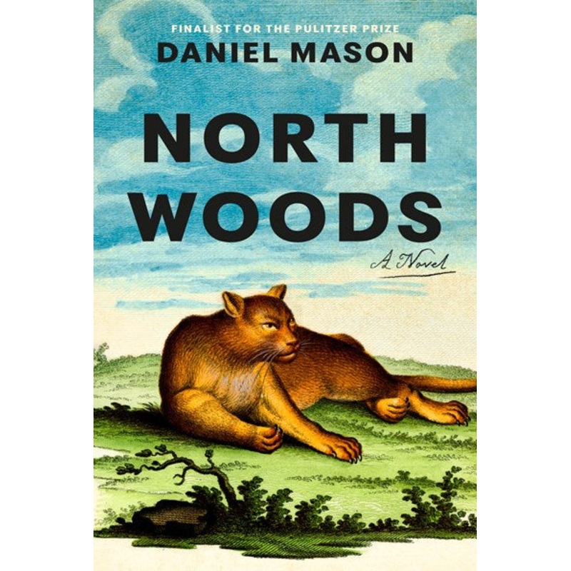North Woods by Daniel Mason Hardcover