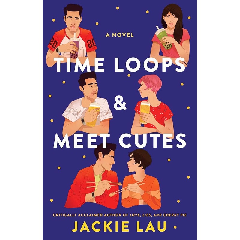 Time Loops & Meet Cutes: A Novel