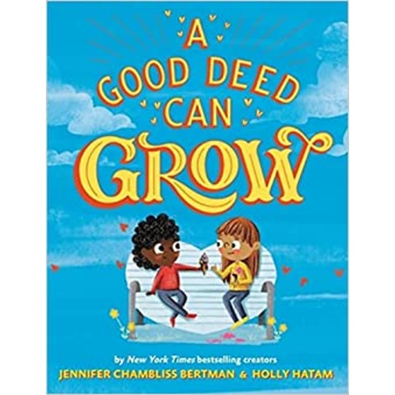A Good Deed Can Grow Hardcover