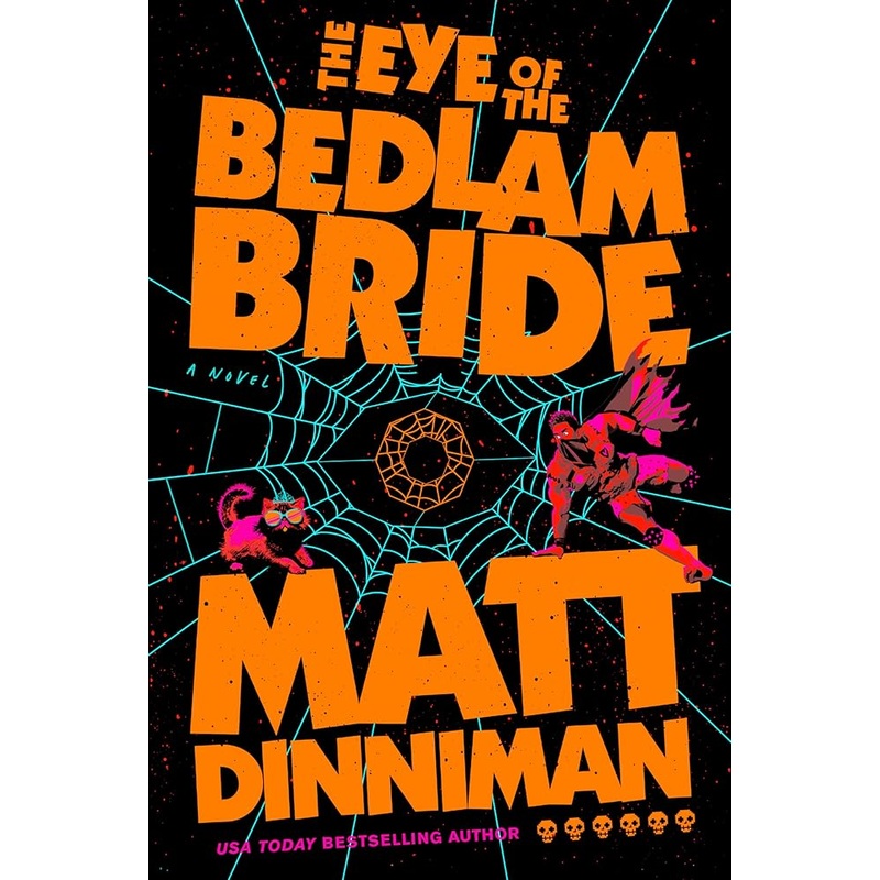 The Eye of the Bedlam Bride (Dungeon Crawler Carl)