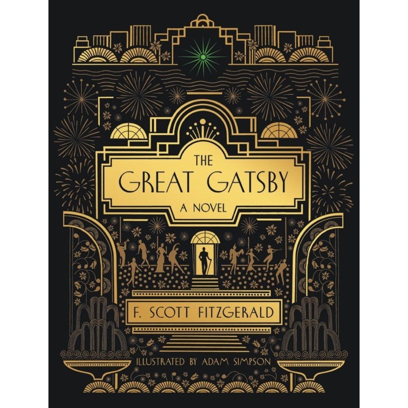 The Great Gatsby: A Novel : Illustrated Edition