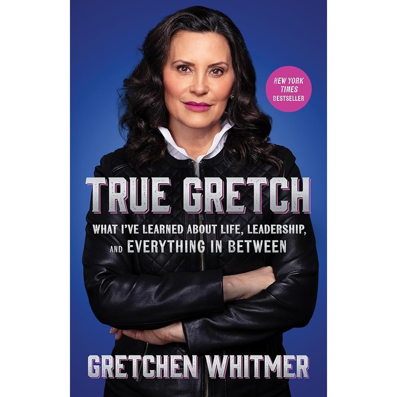 True Gretch: What I’ve Learned About Life, Leadership, and Everything in Between