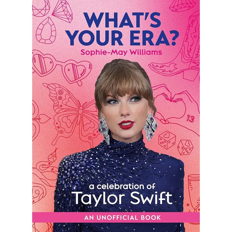 Whats Your Era?: The ultimate gift book for any Taylor Swift fan in anticipation of the sold out 2024 Eras Tour and her new album, The Tortured Poets Department