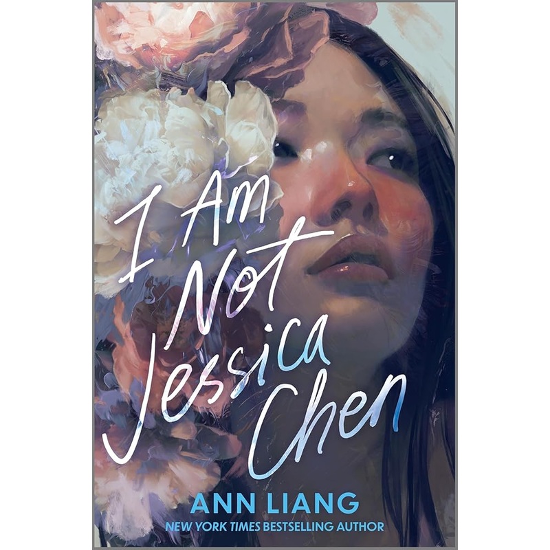 I Am Not Jessica Chen by Ann Liang