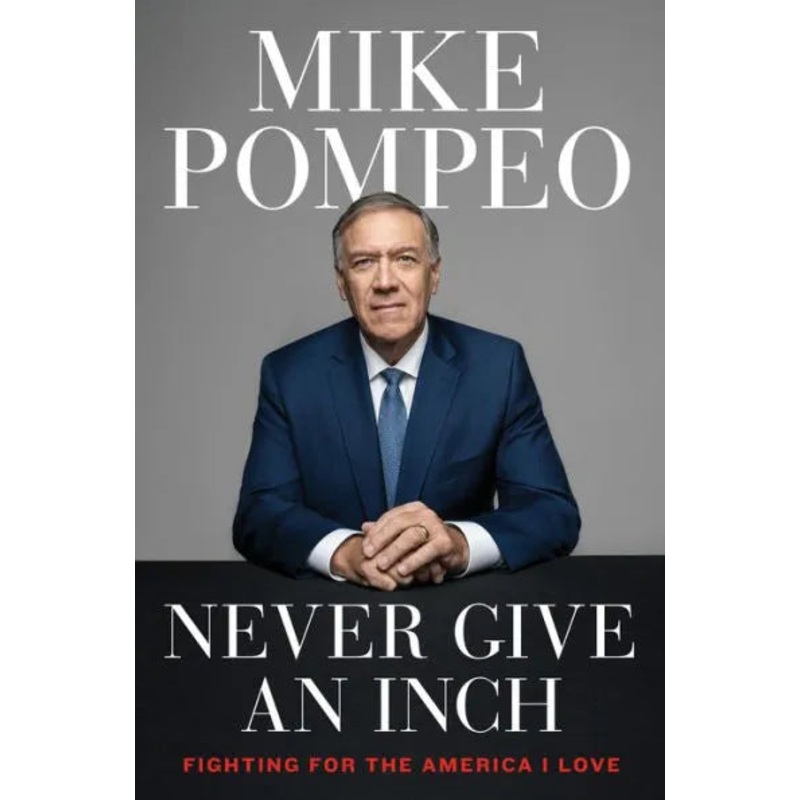 Never Give an Inch: Fighting for the America I Love Hardcover