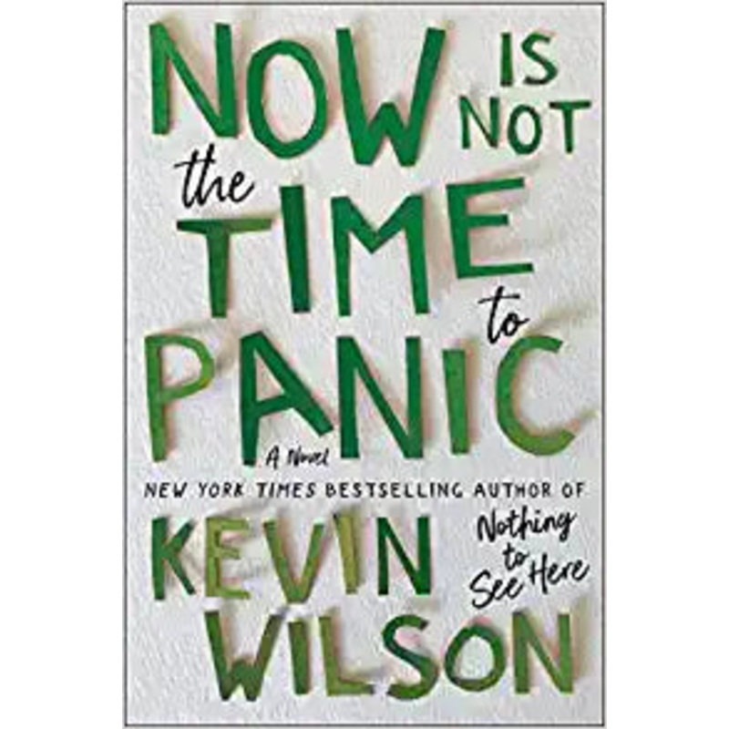 Now Is Not the Time to Panic: A Novel