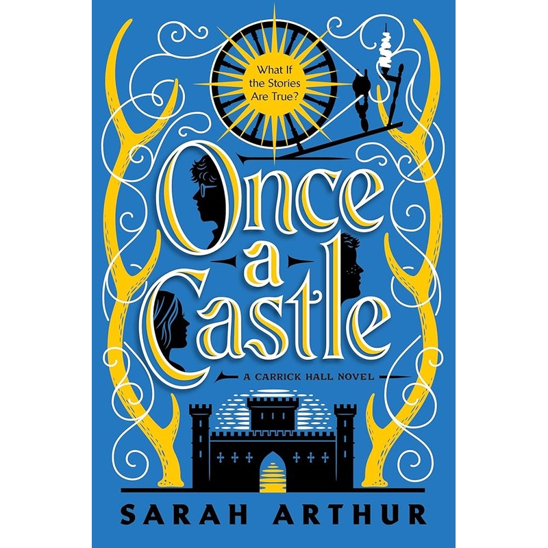 Once a Castle: A Carrick Hall Novel, Book 2 (The Carrick Hall Novels)