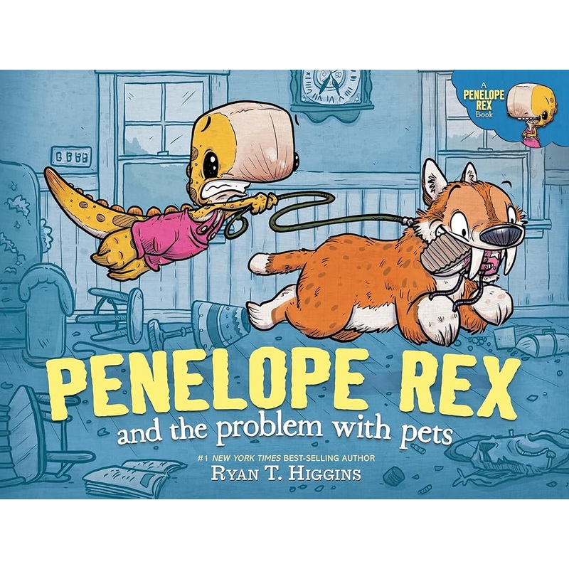 Penelope Rex and the Problem with Pets (A Penelope Rex Book)