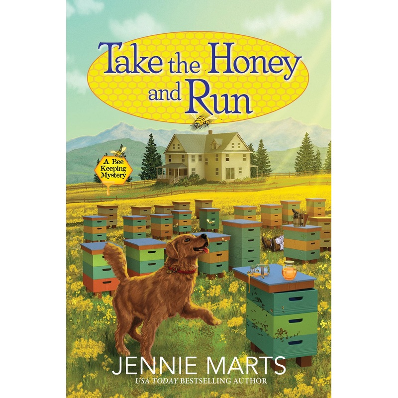 Take the Honey and Run (A Bee Keeping Mystery) Hardcover