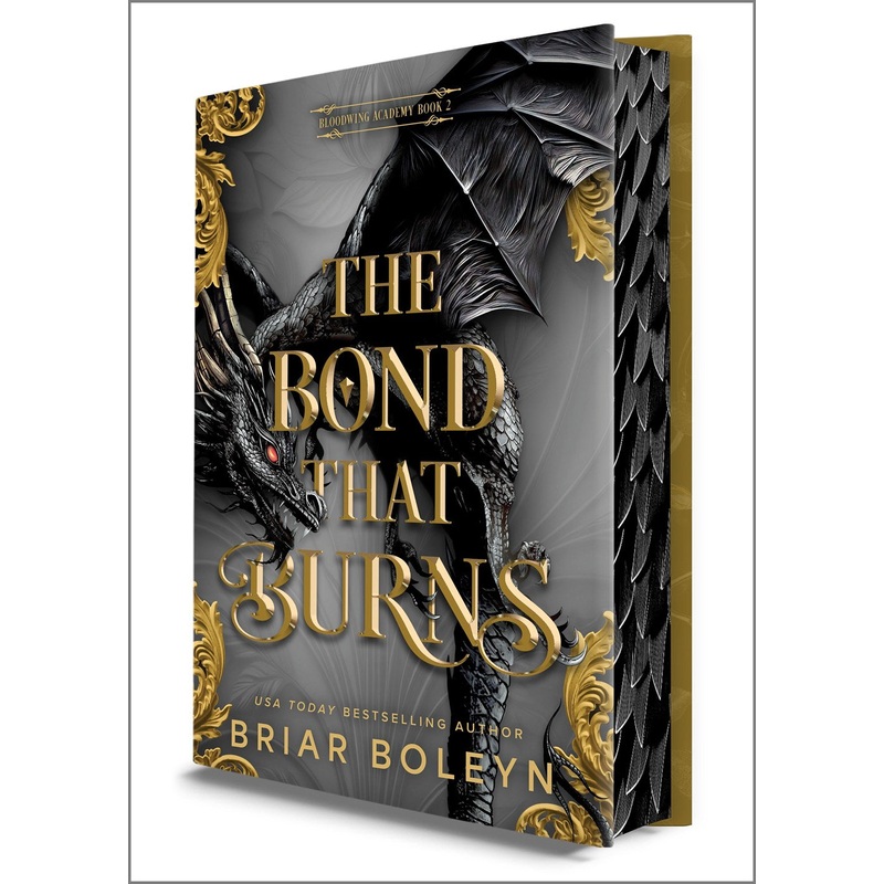 (11/18/25 PREORDER) The Bond That Burns (Deluxe Limited Edition): A Novel (Bloodwing Academy, 2)