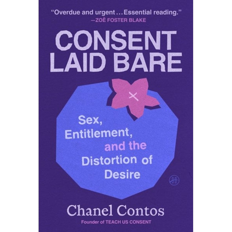 Consent Laid Bare