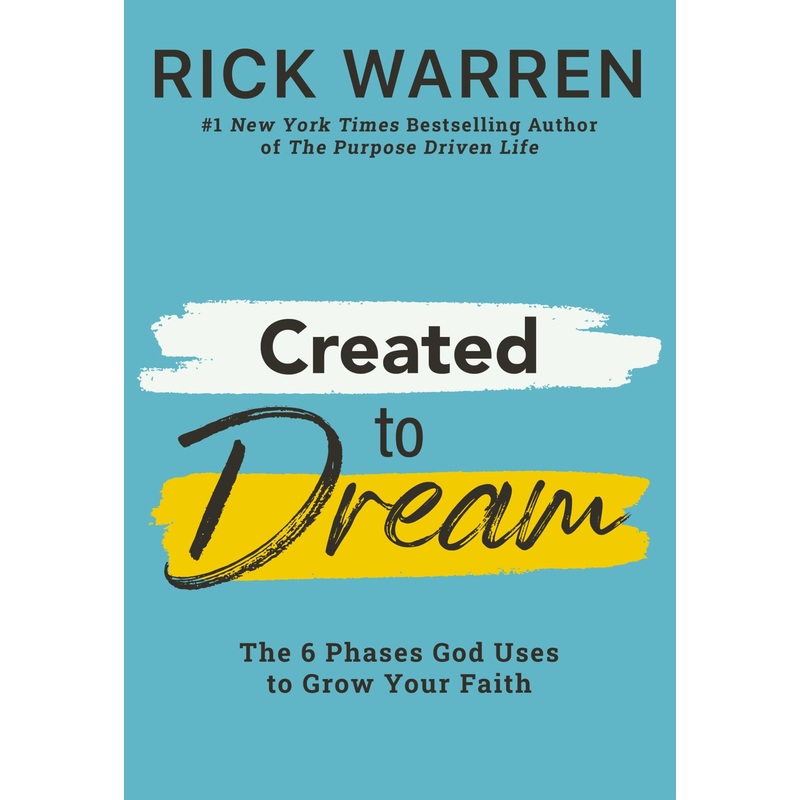 Created to Dream: The 6 Phases God Uses to Grow Your Faith Hardcover