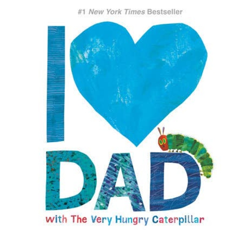 I Love Dad With The Very Hungry Caterpillar by Eric Carle