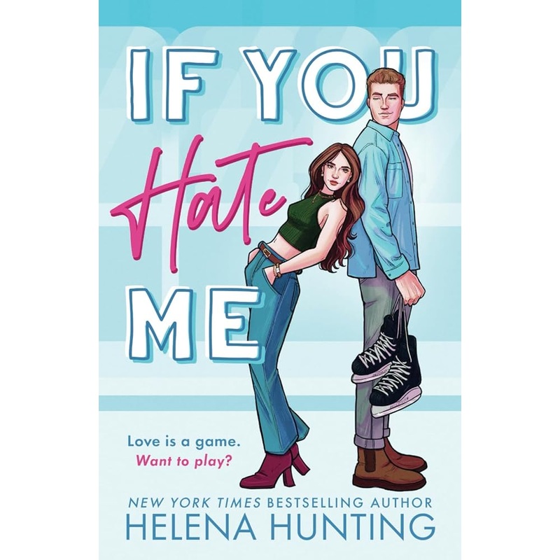 If You Hate Me: A Brother’s Best Friend Hockey Romance (The Toronto Terror Series)