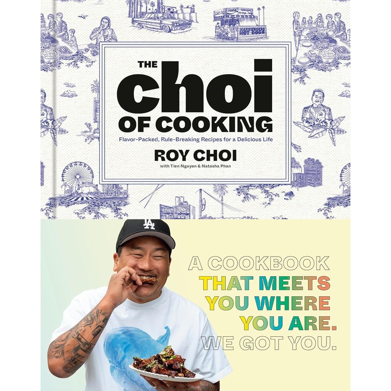 The Choi of Cooking: Flavor-Packed, Rule-Breaking Recipes for a Delicious Life: A Cookbook Hardcover