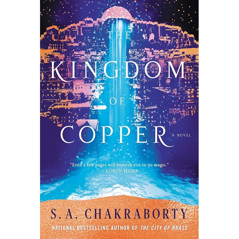 The Kingdom of Copper: A Novel (The Daevabad Trilogy, 2)
