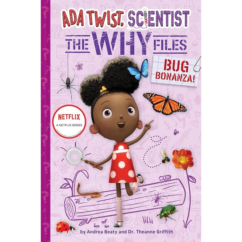 Bug Bonanza! (Ada Twist, Scientist: Why Files #4) (The Questioneers)