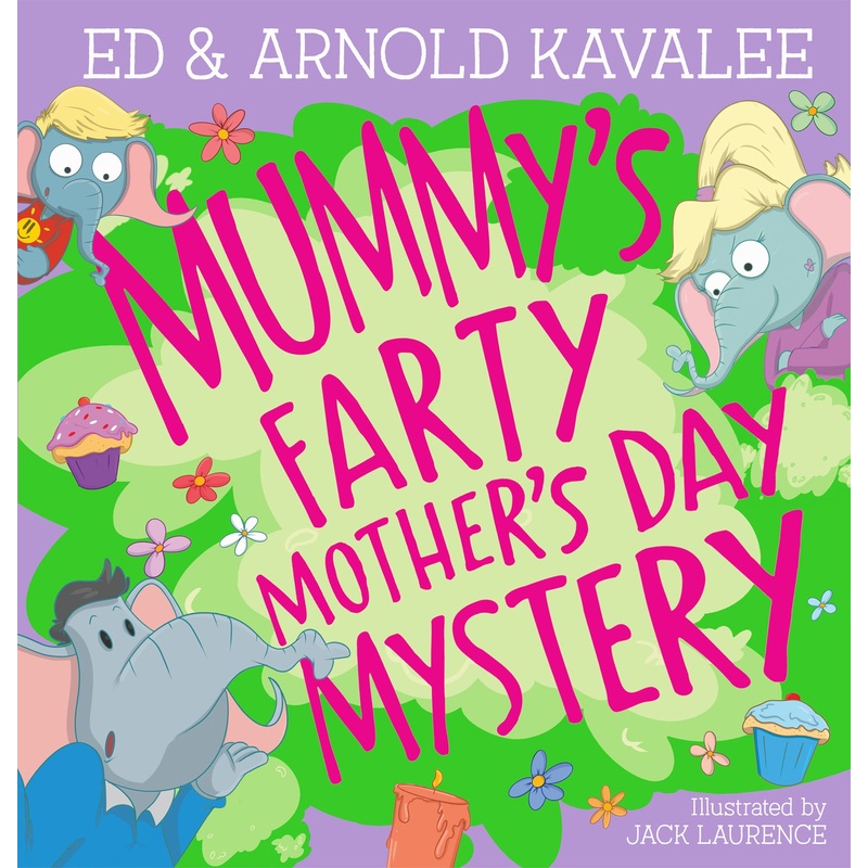 Mummy’s Farty Mother’s Day Mystery