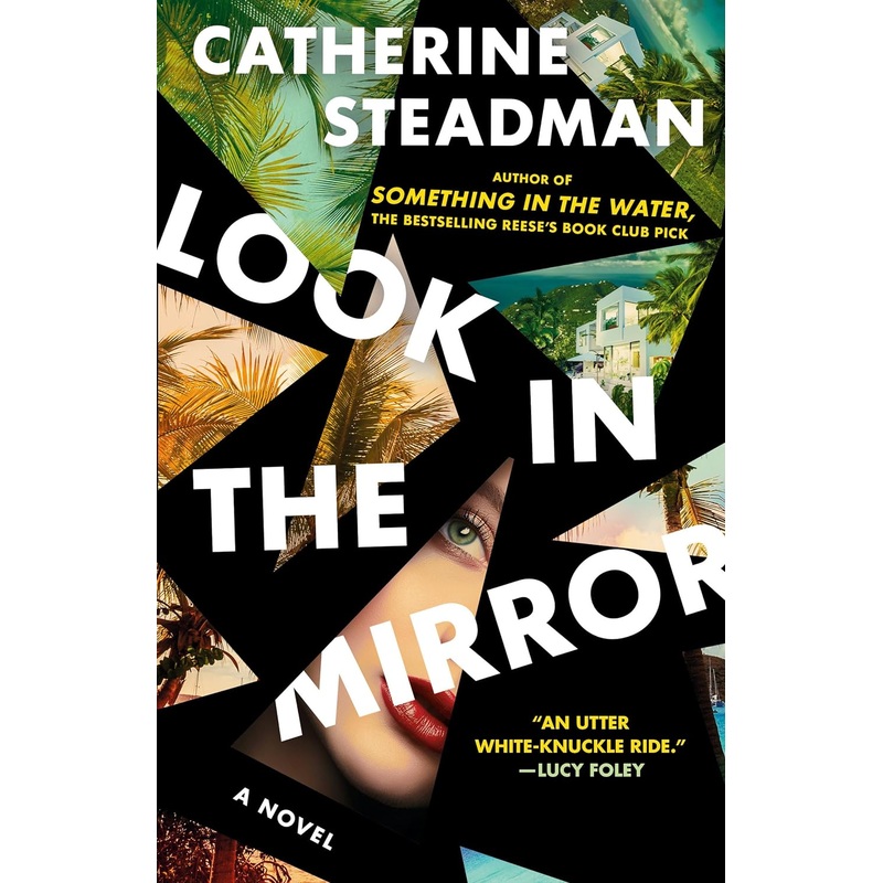 Look In the Mirror: A Novel Hardcover