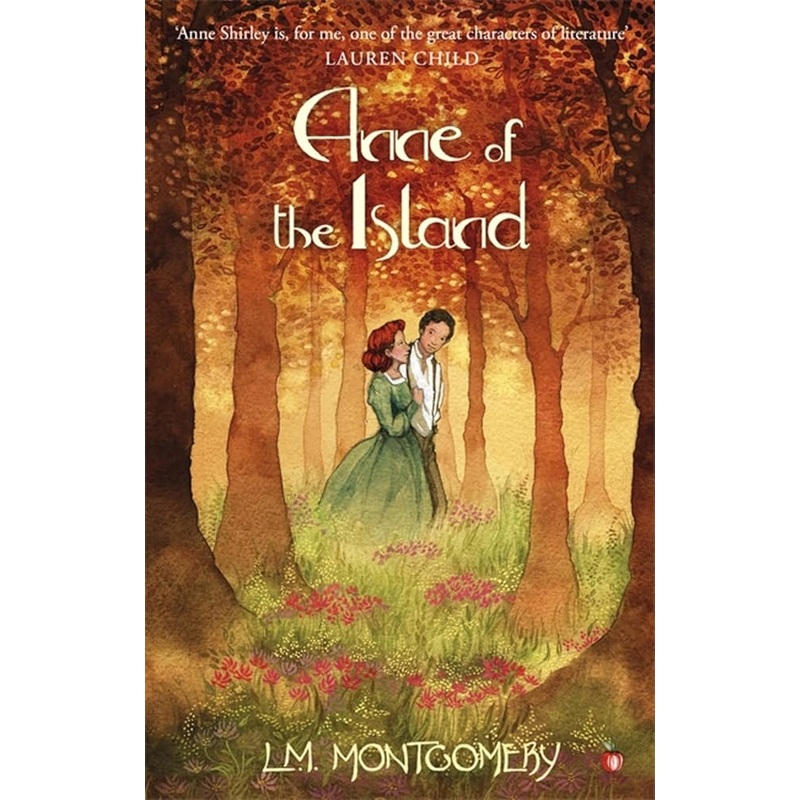 Anne of the Island (Anne of Green Gables,Virago Modern Classics)