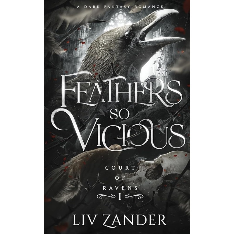 Feathers so Vicious: A Dark Fantasy Romance (Court of Ravens)