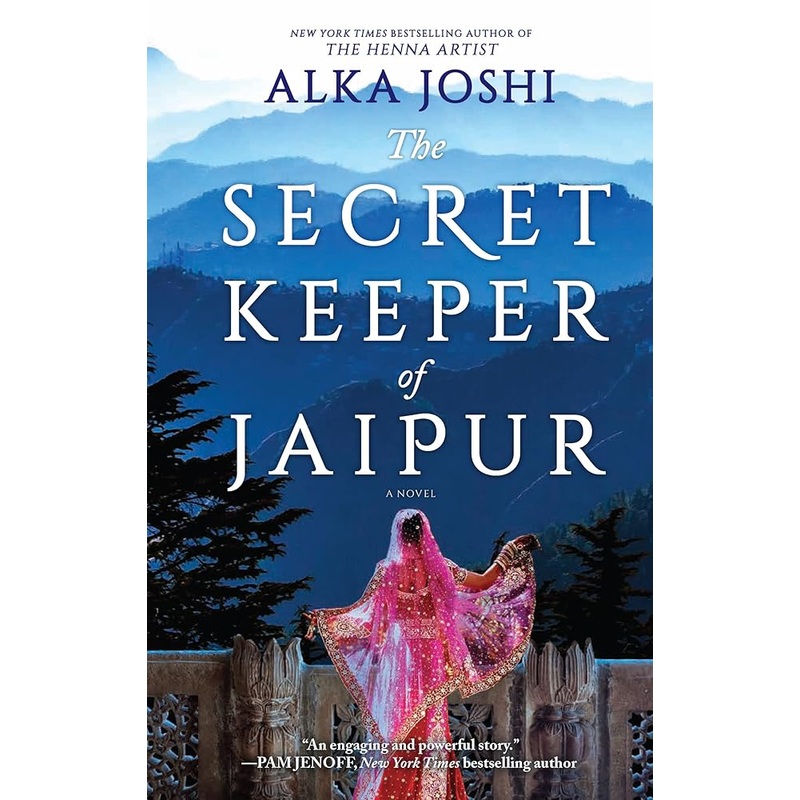 The Secret Keeper of Jaipur: A novel from the bestselling author of The Henna Artist (The Jaipur Trilogy, 2)