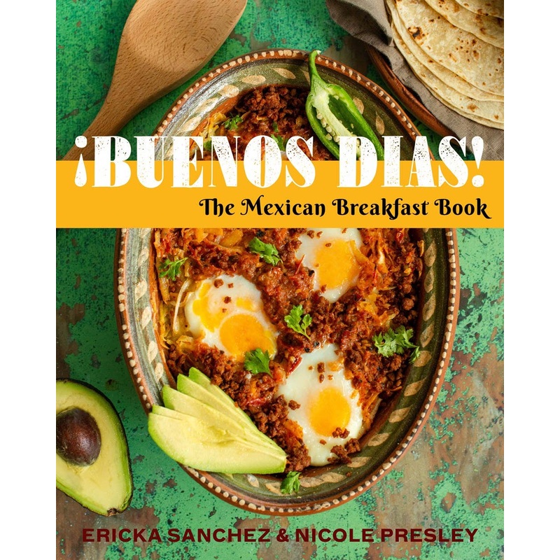 Buenos Das!: The Mexican Breakfast Book