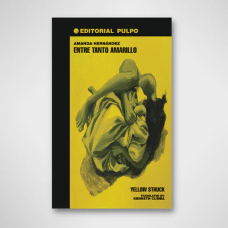 ENTRE TANTO AMARILLO/ YELLOW STRUCK (COLECCION OLEAJES)