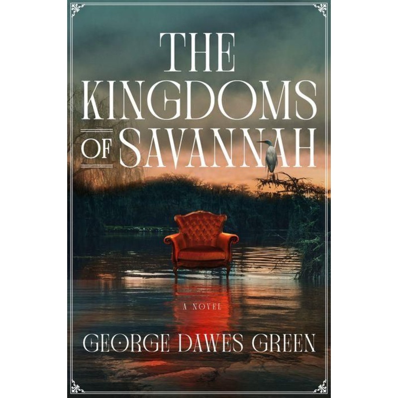 The Kingdoms of Savannah: A Novel Hardcover