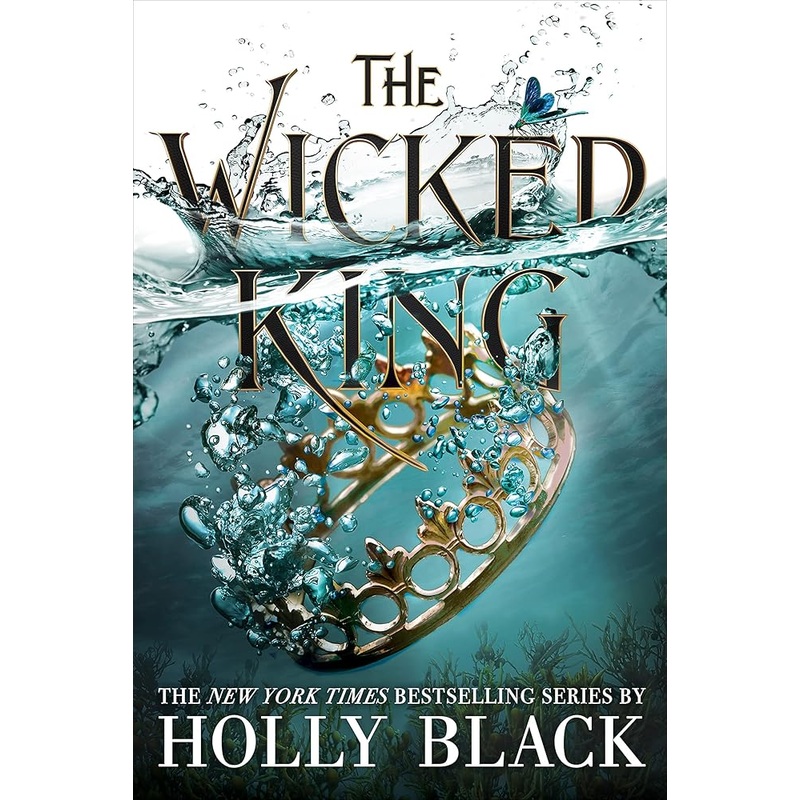 The Wicked King (The Folk of the Air, 2)