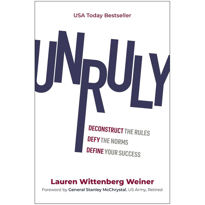 Unruly: Deconstruct the Rules, Defy the Norms, and Define Your Success Hardcover