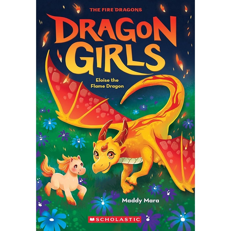 Eloise the Flame Dragon (Dragon Girls #16)