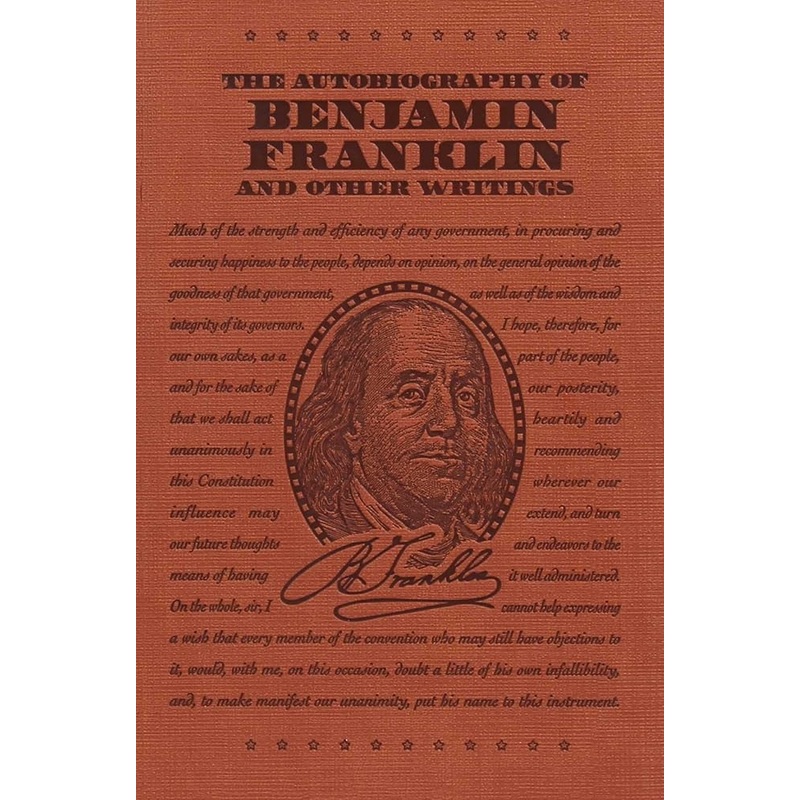 The Autobiography of Benjamin Franklin and Other Writings (Word Cloud Classics)